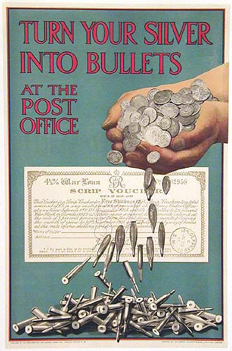 영국이 1차 대전의 전비 마련을 위해 제작한 전쟁 포스터. 동전들이 탄알로 변하는 모습을 형상화, 애국심을 자극했다.