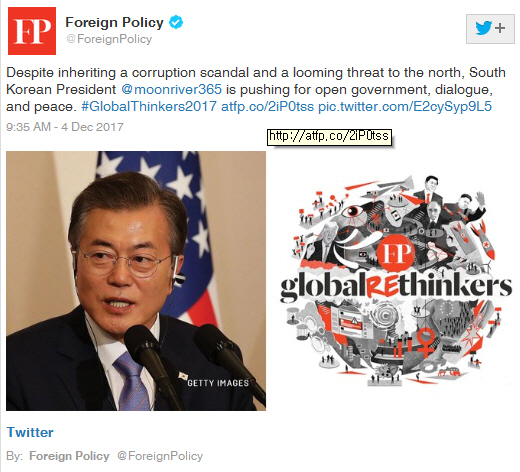문재인 대통령이 미국 외교 전문매체 ‘포린폴리시(Foreign Policy)’가 뽑은 2017년 세계 사상가 100인에 포함됐다. /사진= 트위터 캡처