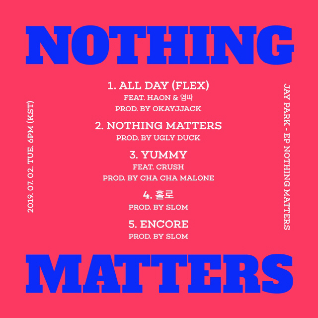 박재범, 오늘(2일) 새 EP 앨범 'Nothing Matters' 발매..하온·염따·크러쉬 피처링