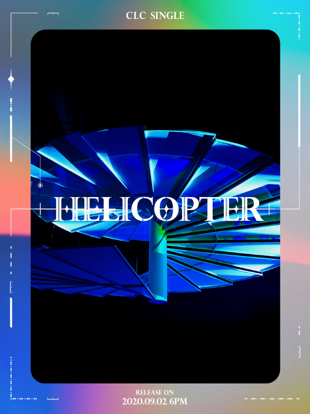 CLC ‘HELICOPTER’ 컴백 포스터 /사진=큐브 엔터테인먼트 제공