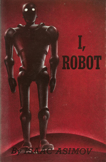 아이작 아지모프의 단편 모음집 ‘아이, 로봇’의 1950년 초판 표지. /위키피디아