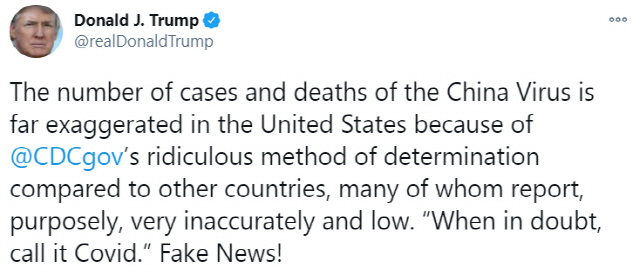 도널드 트럼프 미국 대통령이 3일(현지시간) 자신의 트위터를 통해 “미국 질병통제예방센터(CDC)의 터무니 없는 측정 방법 떄문에 미국의 ‘중국 바이러스(코로나19)’ 확진 및 사망자 수가 과장됐다”고 말했다./트럼프 대통령 트위터 캡처