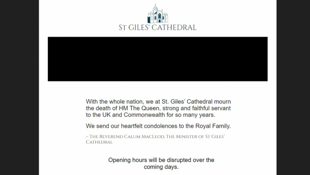 스코틀랜드의 성 자일스 대성당이 8일(현지 시간) 엘리자베스 2세 여왕의 서거를 애도하며 당분간 정상적인 운영이 중단된다는 공지를 발표했다.공식 웹사이트 갈무리