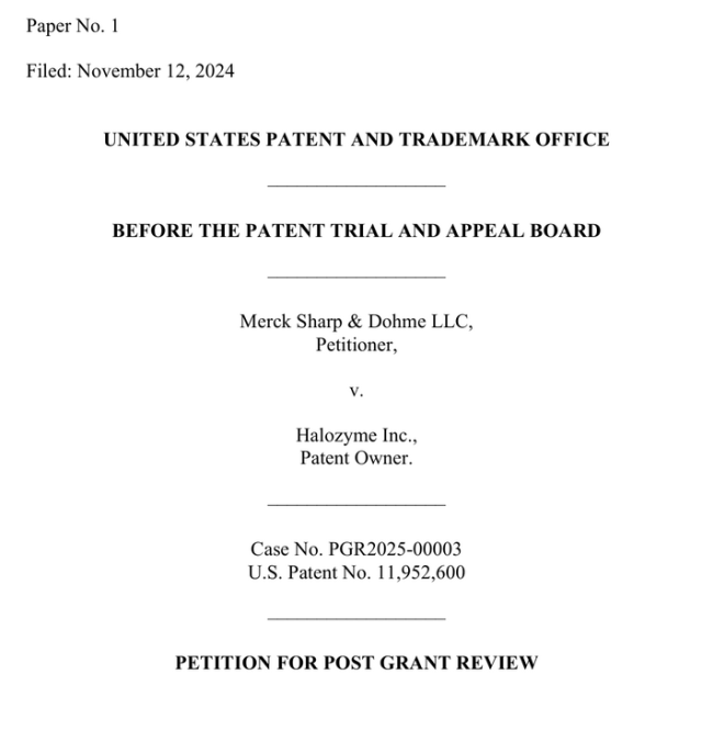 미국머크(MSD)가 할로자임의 ‘MDASE’ 특허 관련 미국특허청(USPTO)에 청구한 등록 후 특허취소심판(PGR) 소장. 사진=USPTO